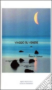 Viaggio su Venere libro di Colonna Roberto