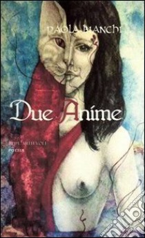 Due anime libro di Bianchi Paola