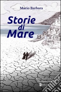 Storie di mare libro di Barbara Mario