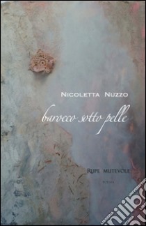 Barocco sotto pelle libro di Nuzzo Nicoletta