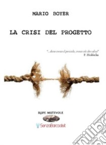 La crisi del progetto libro di Boyer Mario