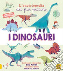 I dinosauri. L'enciclopedia dei più piccini. Ediz. a colori. Con 2 Poster libro di Lambert Fabien Öckto