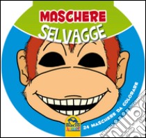 Maschere selvagge libro