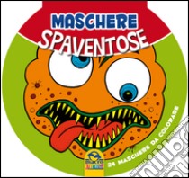 Maschere spaventose libro