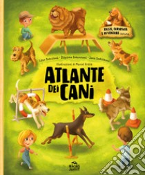 Atlante dei cani. Razze curiosità e avventure canine. Ediz. a colori libro di Dobiasova Ester; Sekaninova St?pánka; Sedlácková Jana