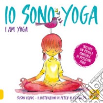 Io sono yoga. I am yoga libro di Verde Susan