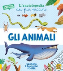 Gli animali. L'enciclopedia dei più piccini. Ediz. a colori. Con 2 Poster libro di Lambert Fabien Öckto