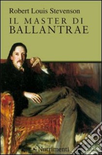 Il master di Ballantrae libro di Stevenson Robert Louis; Barillari S. (cur.)