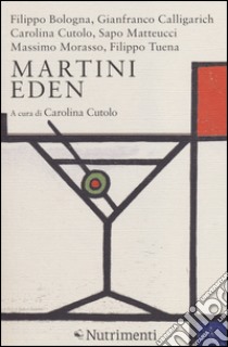 Martini Eden libro di Cutolo C. (cur.)