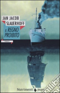 Il regno proibito libro di Slauerhoff J. Jacob