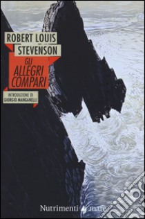 Gli Allegri compari libro di Stevenson Robert Louis