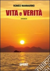 Vita e verità libro di Mannarino Romeo