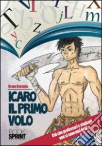 Icaro il primo volo libro di Bruno Geremia