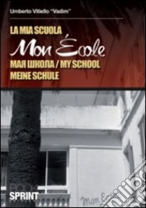 Mon école libro di Vitiello Umberto