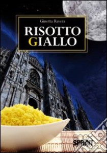 Risotto giallo libro di Ravera Ginetta