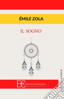 Il sogno libro di Zola Émile