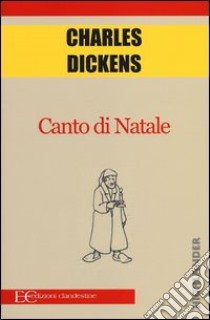 Canto di Natale libro di Dickens Charles