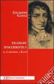 Filosofi d'Occidente. Vol. 3: Da Cartesio a Kant libro di Gangi Giuseppe