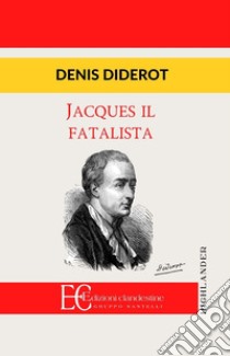 Jacques il fatalista libro di Diderot Denis