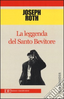 La leggenda del santo bevitore libro di Roth Joseph; Fazzi D. (cur.)