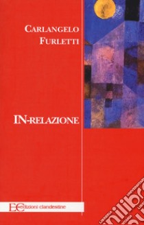 In-relazione libro di Furletti Carlangelo