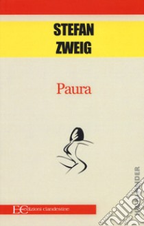 Paura libro di Zweig Stefan