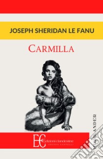 Carmilla libro di Le Fanu Joseph Sheridan