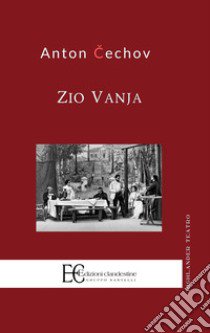 Zio Vanja libro di Cechov Anton