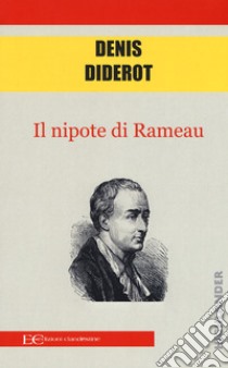 Il nipote di Rameau libro di Diderot Denis
