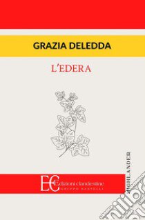 L'edera libro di Deledda Grazia