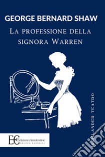 La professione della signora Warren libro di Shaw George Bernard