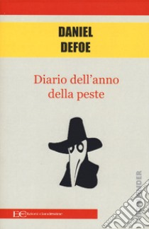 Diario dell'anno della peste libro di Defoe Daniel