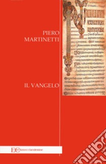 Il vangelo di Martinetti libro di Martinetti Piero