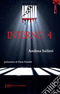 Interno 4 libro di Salieri Andrea