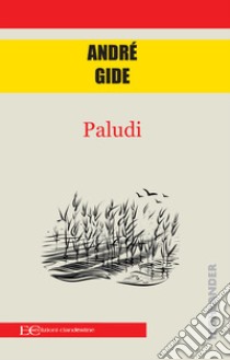 Paludi libro di Gide André