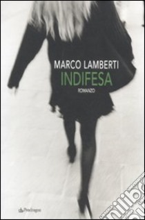 Indifesa libro di Lamberti Marco