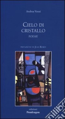 Cielo di cristallo libro di Venzi Andrea