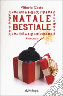 Natale bestiale libro di Costa Vittorio