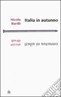 Italia in autunno libro di Barilli Nicola