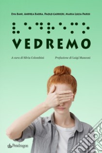 Vedremo libro di Bani Eva; Barba Andrea; Carrieri Paolo; Colombini S. (cur.)