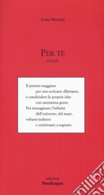 Per te libro di Morotti Loris