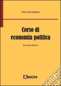 Corso di economia politica libro di Scapparone Paolo