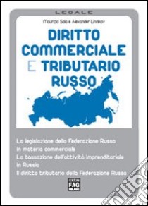Diritto commerciale e tributario russo libro di Sala Maurizio - Linnikov Alexander