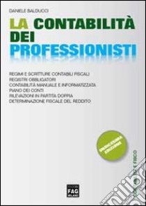 La contabilità dei professionisti libro di Balducci Daniele