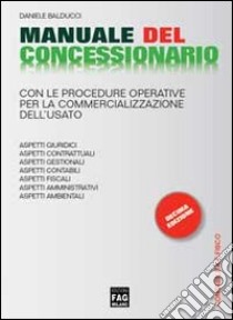 Manuale del concessionario libro di Balducci Daniele