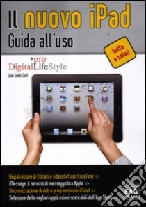 Il nuovo iPad. Guida all'uso libro di Zurli G. Guido