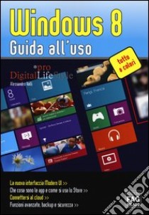 Windows 8. Guida all'uso libro di Valli Alessandro