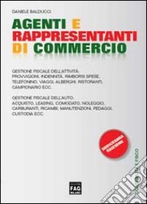 Agenti e rappresentanti di commercio libro di Balducci Daniele