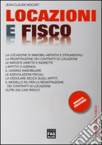 Locazioni e fisco libro di Mochet Jean-Claude