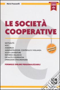 Le società cooperative libro di Frascarelli Mario